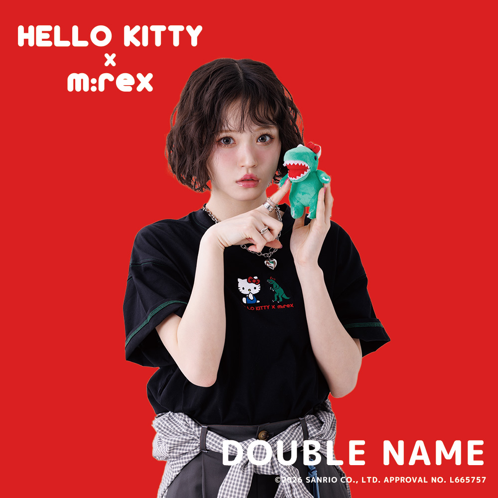 【DOUBLENAME】HELLO KITTY &times; m:rex