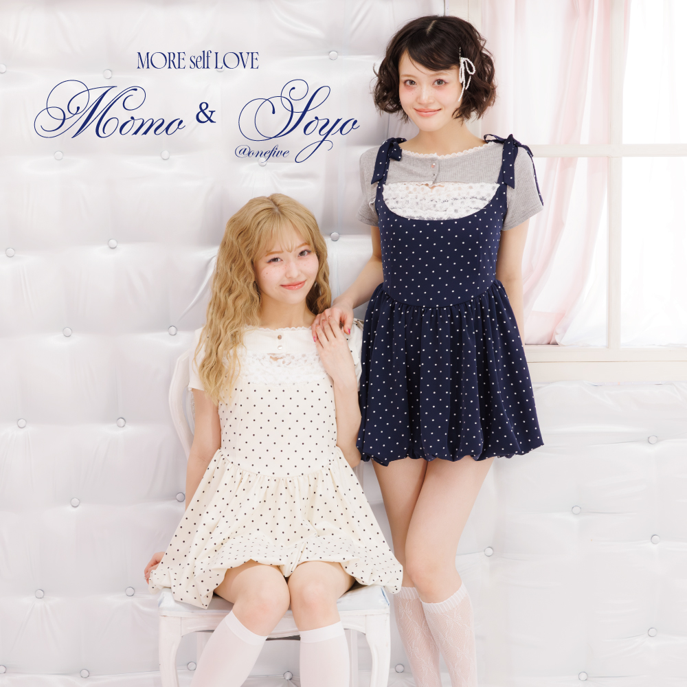 【MORE self LOVE】MOMOSOYO