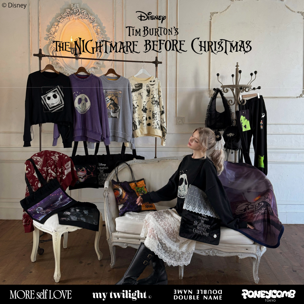 ナイトメアー・ビフォア・クリスマス/DOUBLE NAME・my twilight・MORE self LOVE・PONEYCOMB TOKYO