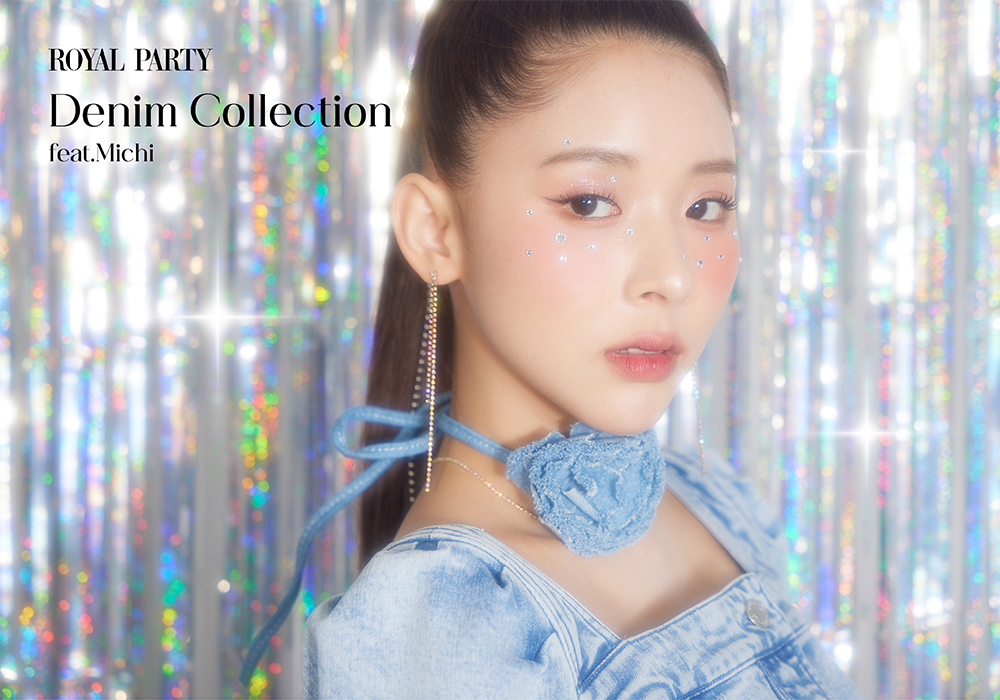 Denim Collection feat.Michi ROYAL PARTY