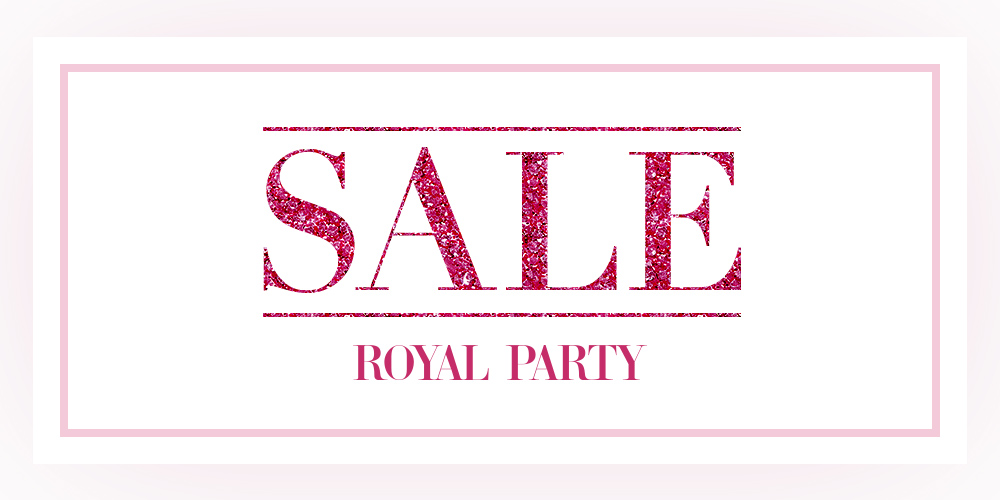 SALE ROYAL PARTY